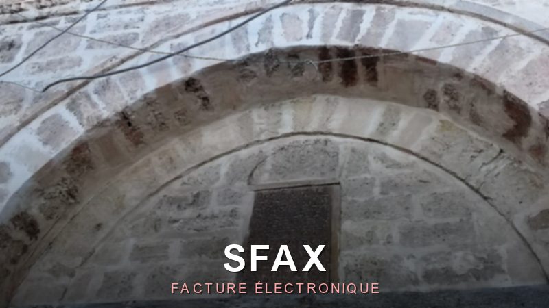 Facture électronique Sfax : le guide de la capitale économique
